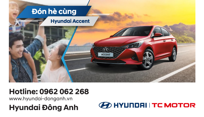 ĐÓN HÈ CÙNG HYUNDAI ACCENT-THÁNG 6/2022