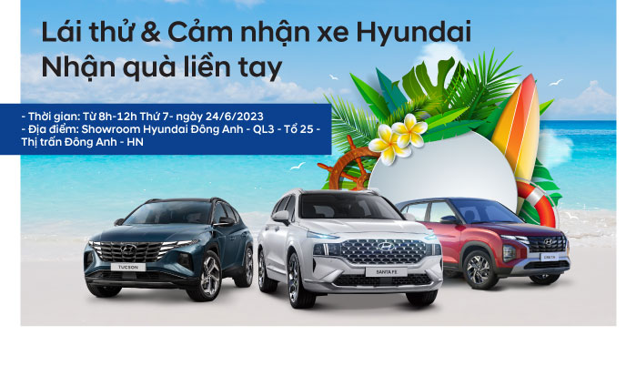 LỊCH CT LÁI THỬ XE HYUNDAI THÁNG 6/2023