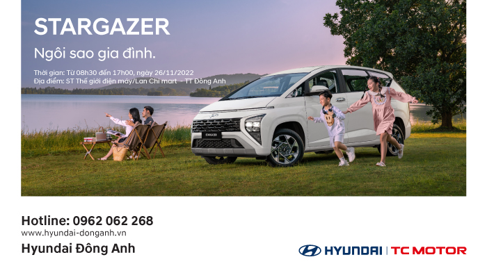 LỊCH TRƯNG BÀY HYUNDAI STARGAZER-26/11/2022