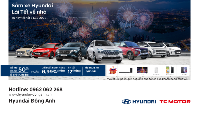 SẮM XE HYUNDAI - LÁI TẾT VỀ NHÀ