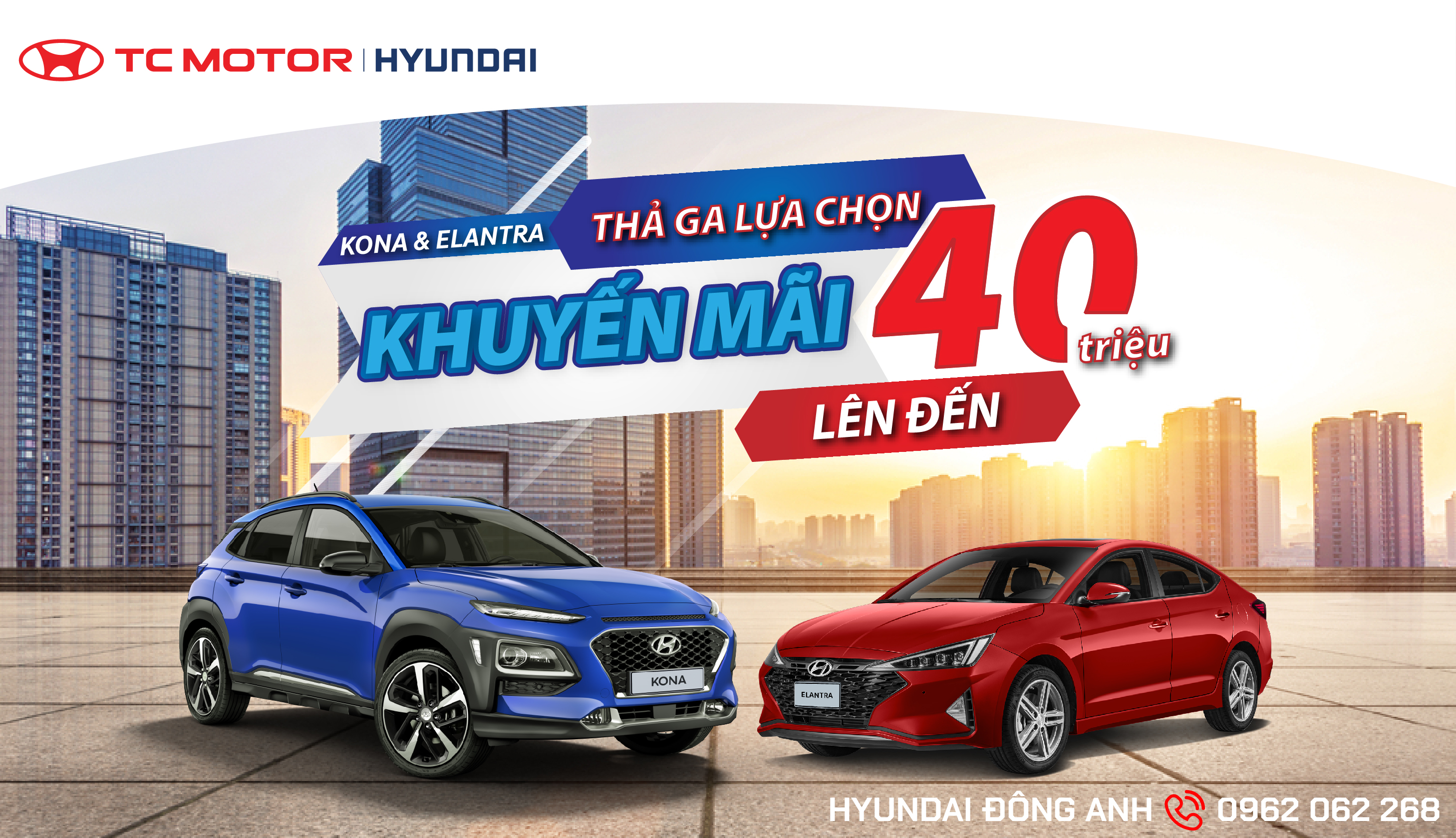 KONA & ELANTRA – THẢ GA LỰA CHỌN