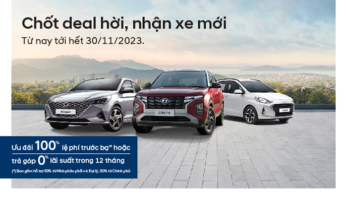 CHỐT DEAL HỜI - NHẬN XE MỚI - KHUYẾN MẠI KHỦNG THÁNG 11/2023